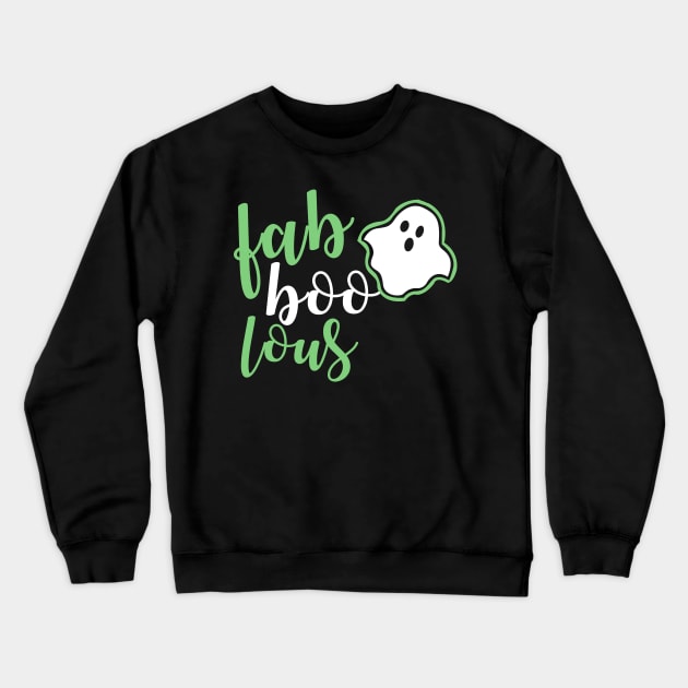 FaBoolous T-shirt For Halloween Crewneck Sweatshirt by JDaneStore